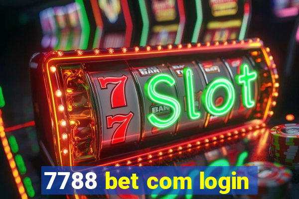 7788 bet com login